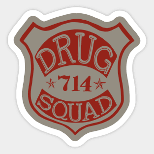 Drug squad Sticker